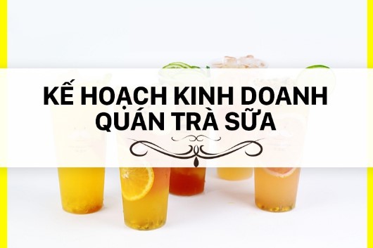 Bật mí cách đặt tên quán trà sữa hay và ý nghĩa